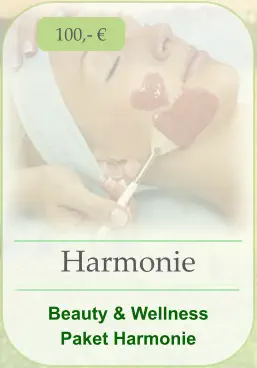 Harmonie   Beauty & Wellness  Paket Harmonie  100,- €