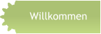 Willkommen